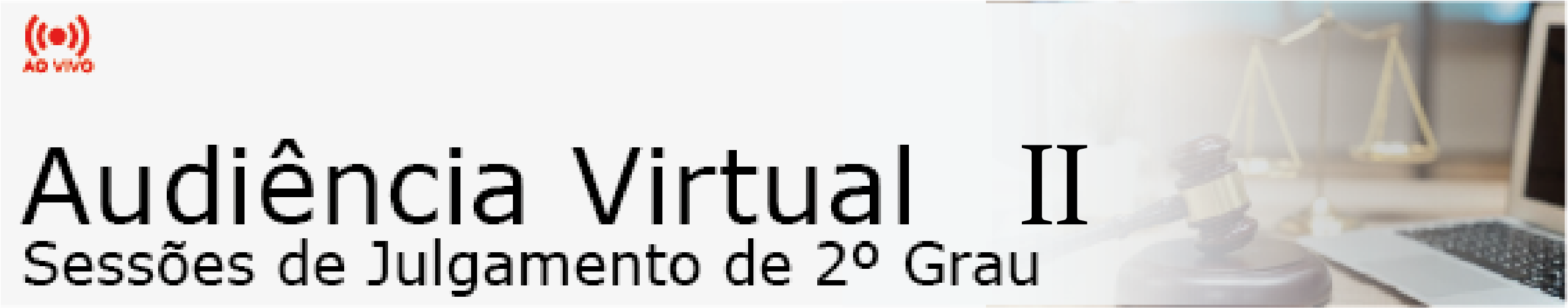 Audiência Virtual II